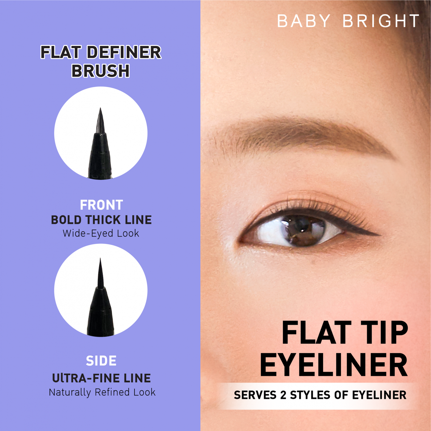 Baby Bright Flat Tip Eyeliner 0.7G